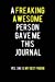 Immagine del venditore per A Freaking Awesome Person Gave me this Journal. Yes, She is my Best Friend: Blank Lined Journal 6x9 - Perfect & Funny Gift for Best Friend [Soft Cover ] venduto da booksXpress