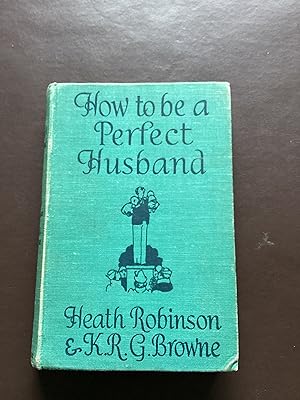 Seller image for How to be a Perfect Husband for sale by Paperworks