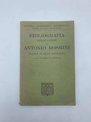 Bibliografia delle opere di Antonio Rosmini disposte in ordine cronologico