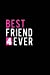 Immagine del venditore per Best Friend 4ever: Blank Lined Journal 6x9 - Perfect Gift for Best Friend Forever [Soft Cover ] venduto da booksXpress
