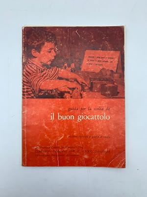 Guida per la scelta de il buon giocattolo. Comitato italiano per il gioco infantile