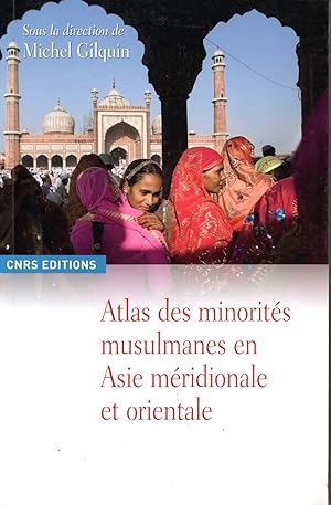 Seller image for Atlas des minorits musulmanes en Asie du Sud-Est for sale by HOCHBERG THIERRY JULIEN