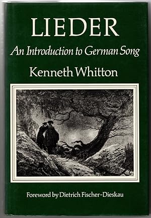 Immagine del venditore per Lieder: An Introduction to German Song ; foreword by Dietrich Fischer-Dieskau venduto da Bob's Books