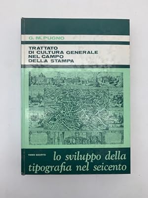 Lo sviluppo della tipografia nel Seicento. Vol. 4