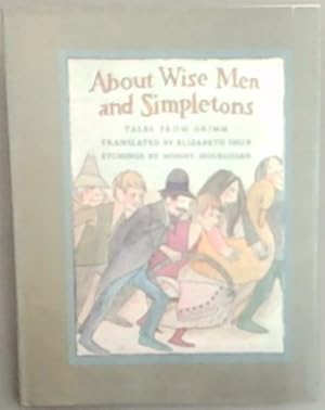 Bild des Verkufers fr About Wise Men and Simpletons: Tales from Grimm zum Verkauf von Chapter 1