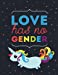 Seller image for Love Has No Gender: Unicorn Kawaii Draw And Write Journal Notebook For Adults Kids Women Journal For LGBT Gay Lesbian As Daily Diary Notebook Journal . x 11" (Doodle Journal And Writing) (Volume 1) [Soft Cover ] for sale by booksXpress