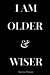 Seller image for Success Planner: I Am Older & Wiser: Daily Planner, Planner Notebook, Academic Year Planner, Daily Agenda, Daily Organizer, Personal Planner, Diary Planner,Diary Notebook, Undated Planner [Soft Cover ] for sale by booksXpress
