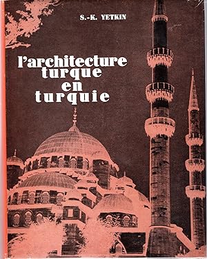Imagen del vendedor de L  architecture turque en Turquie. a la venta por HOCHBERG THIERRY JULIEN