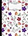 Seller image for Wide Ruled Composition Notebook. Flowers And Plants Cover. 8.5" x 11". 120 Pages: Simple Colorful Flowers Plants On White Art Cover. Wide Ruled . Notebook. Large notebook. Legal ruled paper. [Soft Cover ] for sale by booksXpress