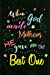 Immagine del venditore per When God made Mothers He gave me the Best One: Blank Lined Journals (6"x9") for family Keepsakes, Gifts (Funny and Gag) for Moms [Soft Cover ] venduto da booksXpress