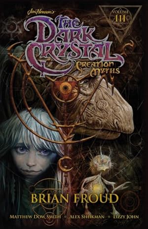 Bild des Verkufers fr Dark Crystal Creation Myths 3 zum Verkauf von GreatBookPrices