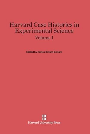 Seller image for Harvard Case Histories in Experimental Science, Volume I for sale by Rheinberg-Buch Andreas Meier eK