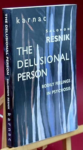 Imagen del vendedor de The Delusional Person. Bodily Feelings in Psychosis a la venta por Libris Books