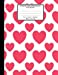 Seller image for Wide Ruled Composition Notebook. 8.5" x 11". 120 Pages. Heart and Love: Simple Red Hearts Valentin Love Pattern On White Cover. Notebook Composition . Notebook. Large notebook. Legal ruled paper. [Soft Cover ] for sale by booksXpress