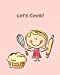 Seller image for Let's Cook!: A Kids' Blank-Recipe Book [Soft Cover ] for sale by booksXpress