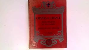 Image du vendeur pour Chants De France. Choix De Chants Patriotiques et Populaires. mis en vente par Goldstone Rare Books