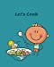 Seller image for Let's Cook!: A Kids' Blank-Recipe Book [Soft Cover ] for sale by booksXpress