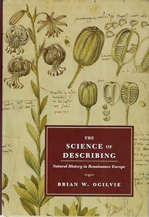 The Science of Describing: Natural History in Renaissance Europe