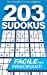 Immagine del venditore per 203 Sudokus: Un libro SUDOKU FACILE con soluzioni e istruzioni (Italian Edition) [Soft Cover ] venduto da booksXpress