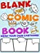 Imagen del vendedor de BLANK COMIC BOOK | Draw Your Own Cartoons: Comic Strip Templates For Kids To Color, Create & Design Action Stories & Characters. Letter Size: 8.5 x 11 inch; 21.59 x 27.94 cm [Soft Cover ] a la venta por booksXpress