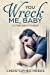 Bild des Verkufers fr You Wreck Me, Baby: A Story about Divorce [Soft Cover ] zum Verkauf von booksXpress