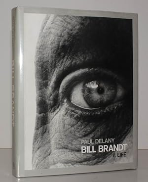 Seller image for Bill Brandt. A Life. FINE COPY IN UNCLIPPED DUSTWRAPPER for sale by Island Books