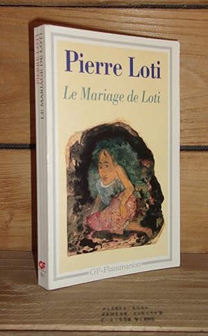 Image du vendeur pour LE MARIAGE DE LOTI (rarahu par d'aziyad) mis en vente par Planet's books