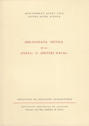 Immagine del venditore per BIBLIOGRAFA CRTICA DE LA FESTA O MISTERI D'ELIG venduto da Librera Vobiscum