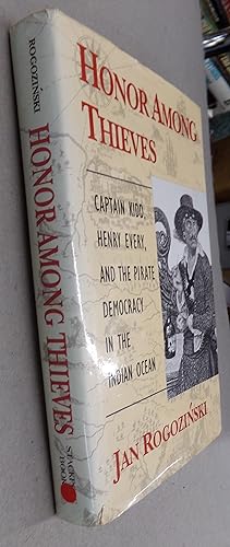 Imagen del vendedor de Honor Among Thieves: Captain Kidd, Henry Every and the Pirate Democracy in the Indian Ocean a la venta por Baggins Book Bazaar Ltd