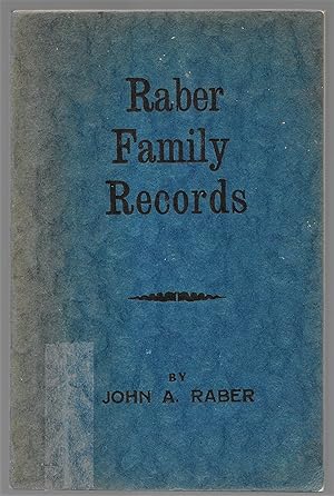Bild des Verkufers fr Family Records Of Jacob Raber From Germany And His Lineal Descendants / Troyer Family Records zum Verkauf von Legacy Books II