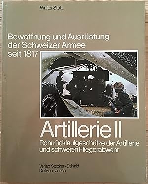 Artillerie II. Rohrrücklaufgeschütze der Artillerie und der schweren Fliegerabwehr. Neunter Band ...