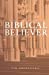 Imagen del vendedor de The Biblical Believer [Soft Cover ] a la venta por booksXpress