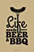 Image du vendeur pour Life Needs More Beer & Bbq: Blank Lined Journal to Write In - Ruled Writing Notebook [Soft Cover ] mis en vente par booksXpress