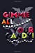 Image du vendeur pour Gimmie All Your Candy!: Blank Lined Journal to Write In - Ruled Writing Notebook [Soft Cover ] mis en vente par booksXpress