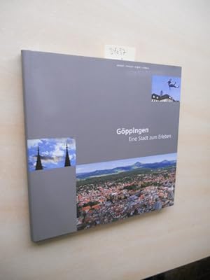 Seller image for Gppingen. Eine Stadt zum Erleben. for sale by Klaus Ennsthaler - Mister Book