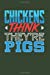 Image du vendeur pour Chickens Think They're Pigs: Dark Green, Blue & Red Design, Blank College Ruled Line Paper Journal Notebook for Project Managers and Their Families. . Book: Journal Diary For Writing and Notes) [Soft Cover ] mis en vente par booksXpress