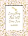 Bild des Verkufers fr Everything That Will Come True in 2019: Notebook for Women and Girls (8.5 x 11 Large) [Soft Cover ] zum Verkauf von booksXpress
