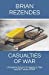 Seller image for Casualties of War: Unmasking Satan's Strategies to Take You Out of the Fight [Soft Cover ] for sale by booksXpress