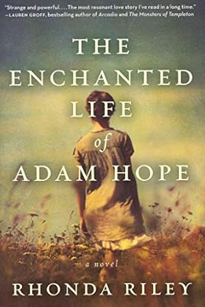 Bild des Verkufers fr The Enchanted Life of Adam Hope: A Novel zum Verkauf von Reliant Bookstore