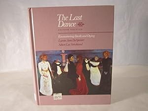 Seller image for The Last Dance: Encountering Death and Dying for sale by Reliant Bookstore