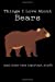 Image du vendeur pour Things I Love About Bears (and other less important stuff): Blank Lined Journal [Soft Cover ] mis en vente par booksXpress