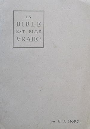 Image du vendeur pour La Bible est-elle Vraie? mis en vente par Bouquinerie L'Ivre Livre