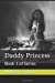 Seller image for Daddy Princess: Book 1 of Series [Soft Cover ] for sale by booksXpress
