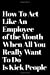 Bild des Verkufers fr How To Act Like An Employee of the Month When All You Really Want To Do Is Kick People: 110-Page Funny Sarcastic Blank Lined Journal Makes Great Boss, Coworker or Manager Gift Idea [Soft Cover ] zum Verkauf von booksXpress