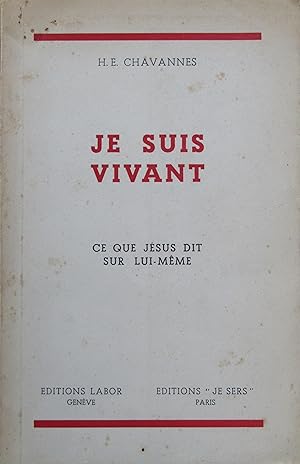 Seller image for Je suis Vivant. Ce que Jsus dit sur lui-mme for sale by Bouquinerie L'Ivre Livre