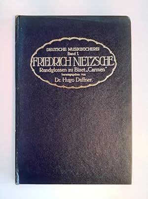 Friedrich Nietzsches Randglossen zu Bizets Carmen.