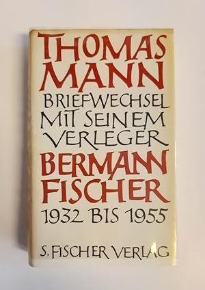 Bild des Verkufers fr Thomas Mann. Briefwechsel mit seinem Verleger Gottfried Bermann Fischer 1932-1955. Dnndruckausgabe. zum Verkauf von erlesenes  Antiquariat & Buchhandlung