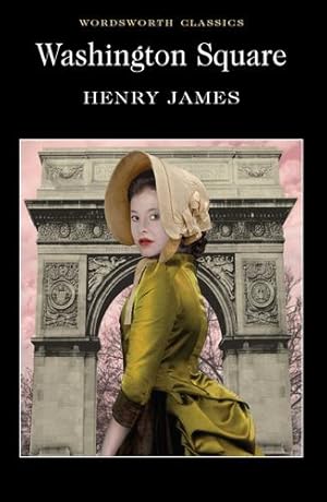 Seller image for Washington Square (Wordsworth Classics) by Henry James [Paperback ] for sale by booksXpress