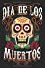 Image du vendeur pour Dia De Los Muertos: Dia De Los Muertos Religious Mexican (Spanish Edition) [Soft Cover ] mis en vente par booksXpress