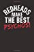 Seller image for Redheads Make The Best Psychos: A Notebook & Journal For Redheads [Soft Cover ] for sale by booksXpress
